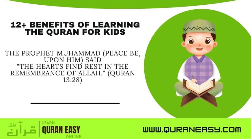 Benefits Of Learning The Quran For Kids