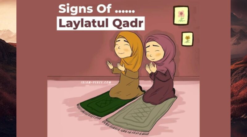 SIGNS OF LAYLATUL QADR - Islam-Peace | Laylat al Qadr | Lailat ul Qadr