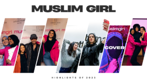 Top Muslim Girl Moments From 2023 - Muslim Girl