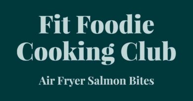 Fit foodie cooking club air fryer salmon bites february 24.