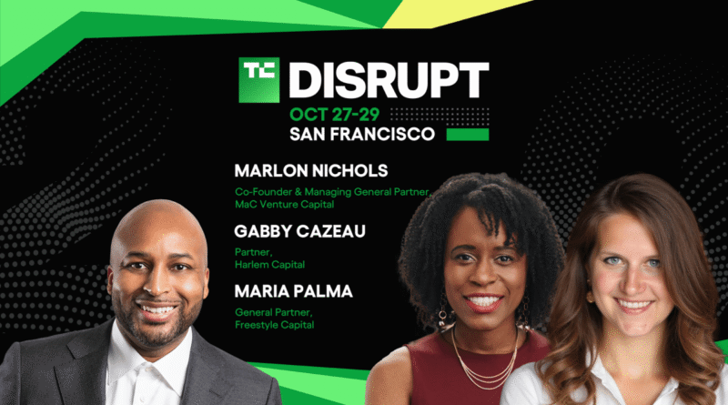 TechCrunch Disrupt 2025 Maria Palma, Marlon Nichols, Gabby Cazeau