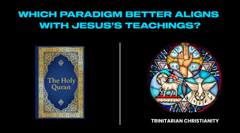 Which Paradigm Better Aligns With Jesus’s Teachings?