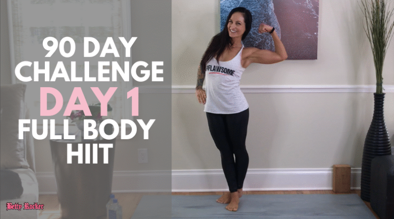 90 Day Challenge Day 1: Full Body HIIT