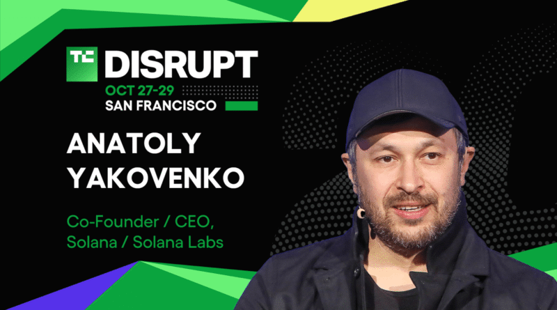 TechCrunch Disrupt 2025 Anatoly Yakovenko