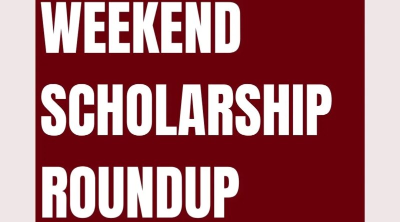 Weekend Scholarship Roundup