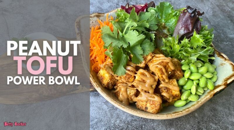 Peanut Tofu Power Bowl