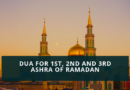 Dua For First, Second and Third Ashra Of Ramadan Dua For First Second and Third Ashra Of Ramadan