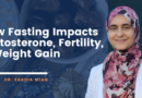 [Podcast] Faith, Fasting, and Metabolic Wellness with Dr. Saadia Mian