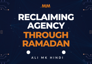 Recognizing Allah’s Mercy For What It Is: Reclaiming Agency Through Ramadan