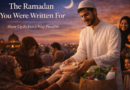 The Ramadan You Were Written For : Show Up In Every Way Possible show up for Ramadan