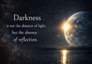 The Mirror We Refuse to Hold: On Darkness, Ignorance, and the Nature of Reflection