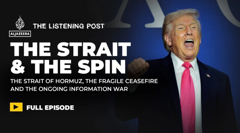 Hormuz: Spin in the Strait