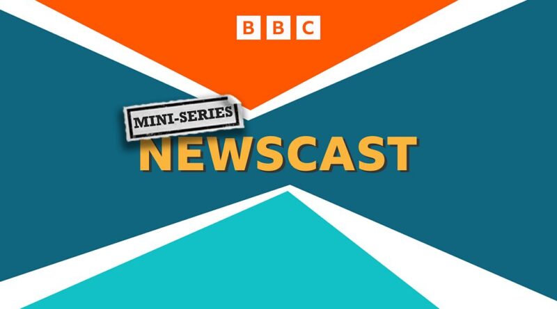 Newscast - The ‘Not Fit For Purpose’ Department - Part 3 - BBC Sounds