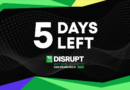 TechCrunch Disrupt 2026 5 days left