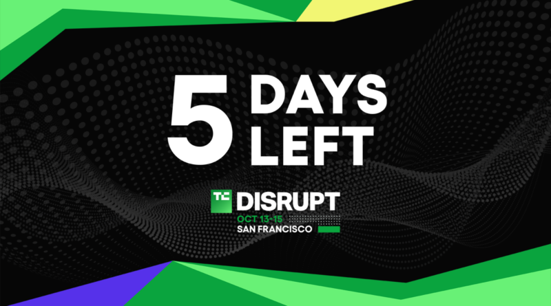 TechCrunch Disrupt 2026 5 days left
