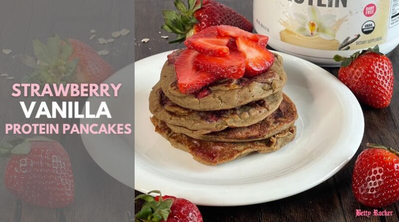 Strawberry Vanilla Protein Pancakes (no eggs)