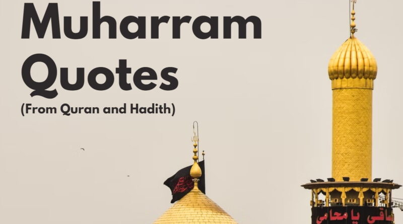 10 Best Muharram Quotes 2026 From Quran and Hadith