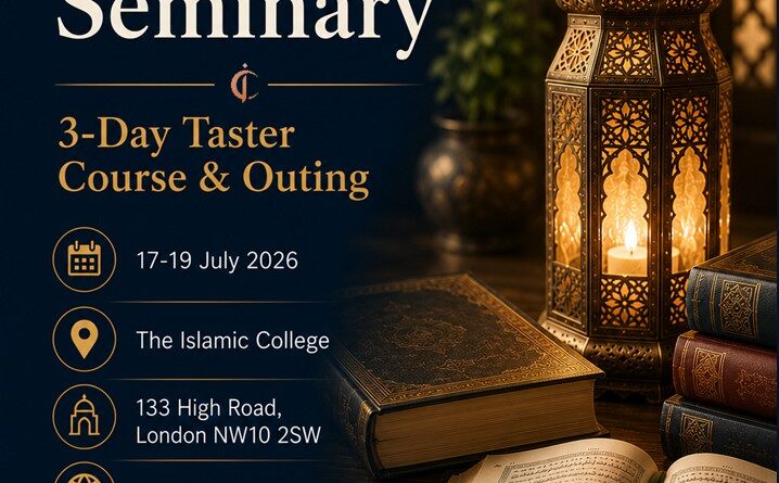 Al-Hikma Seminary 3-Day Taster Course & Outing - The Islamic College