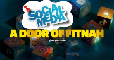 Social Media in Islam: A Door to Fitnah -