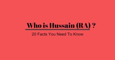 Who is Hussain (RA) ? - 20 Facts You Need To know