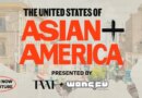 New Series From TAAF, Wong Fu Spotlights Asian American Pioneers