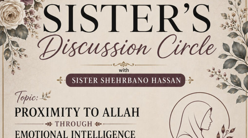 Sisters' Discussion Circle - 21 July 2026 - The Islamic College