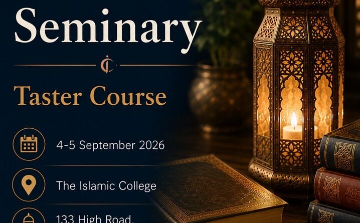 Al-Hikma Seminary Taster Course - The Islamic College