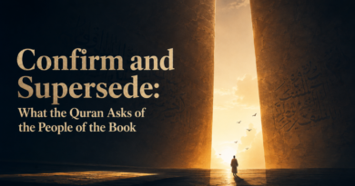 Confirm and Supersede: What the Quran Asks of the People of the Book