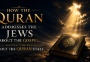 How the Quran Addresses the Jews About the Gospel, and What It Reveals About the Quran Itself How the Quran Addresses the Jews About the Gospel, and What It Reveals About the Quran Itself
