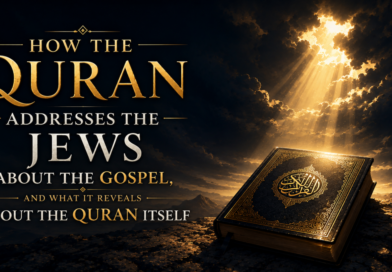 How the Quran Addresses the Jews About the Gospel, and What It Reveals About the Quran Itself