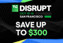 Last chance: Save up to $300 on your TechCrunch Disrupt 2026 ticket today  | TechCrunch
