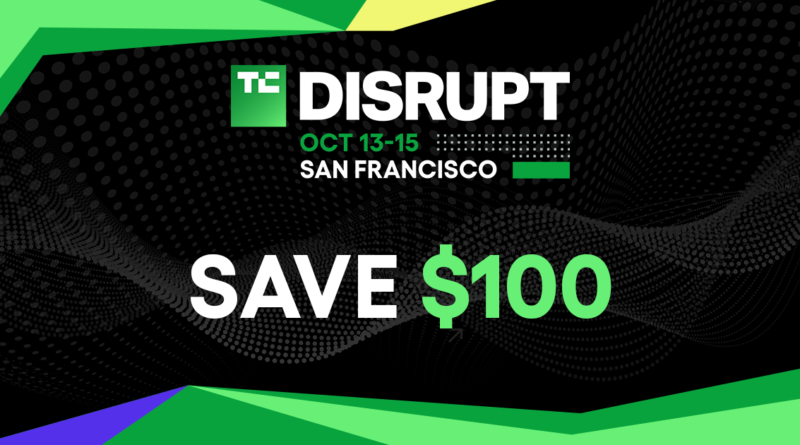 Take an extra $100 off your TechCrunch Disrupt 2026 pass: This week only! | TechCrunch
