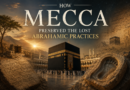 The House the Center Forgot: How Mecca Preserved the Lost Abrahamic Practices