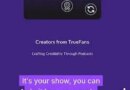 TrueFans Creates One-Stop Service For All Podcast Stakeholders