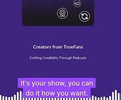 TrueFans Creates One-Stop Service For All Podcast Stakeholders