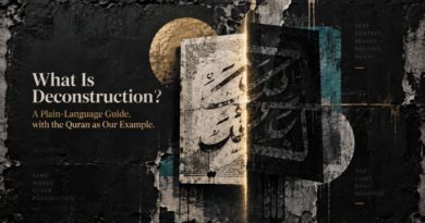 Deconstructionism & the Quran