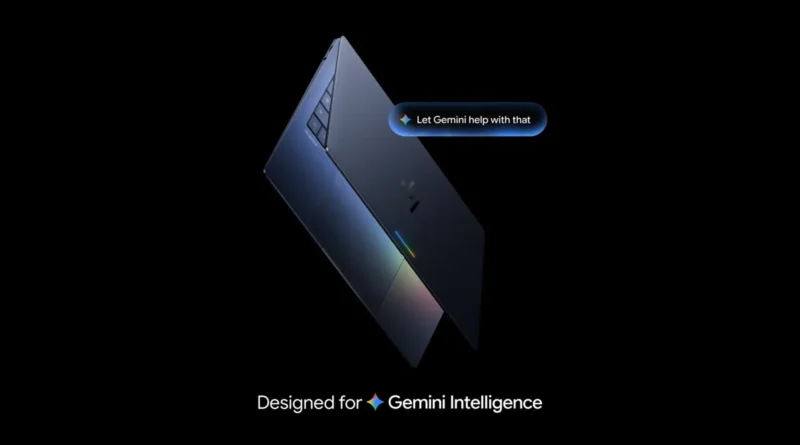 Google's $899 Googlebook is a bet that you'll buy a new laptop for Gemini | TechCrunch