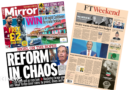 The headline on the front page of the Daily Mirror reads: “Reform in chaos”.