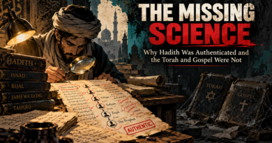 The Missing Science: Why Hadith Was Authenticated and the Torah and Gospel Were Not